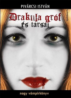 Drakula gróf és társai (eBook, ePUB) - Pivárcsi, István