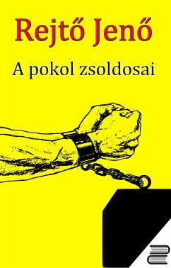 A pokol zsoldosai (eBook, ePUB) - Rejtő, Jenő