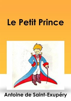 Le Petit Prince (eBook, ePUB) - de Saint-Exupéry, Antoine