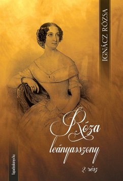 Róza leányasszony II. kötet (eBook, ePUB) - Ignácz, Rózsa