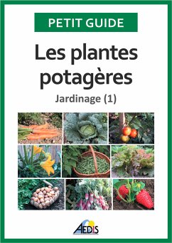 Les plantes potagères (eBook, ePUB) - Guide, Petit