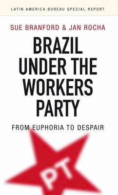 Brazil Under the Workers Party (eBook, ePUB) - Branford, Sue
