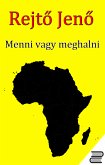 Menni vagy meghalni (eBook, ePUB)