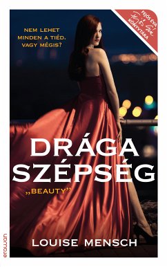 Drága szépség (eBook, ePUB) - Mensch, Louise