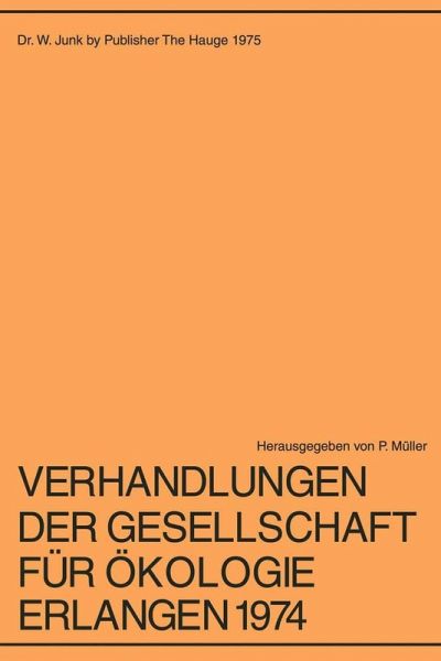 Verhandlungen der Gesellschaft für Ökologie Erlangen 1974 (eBook, PDF) Verhandlungen der Gesellschaft für Ökologie Erlangen 1974 (eBook, PDF)