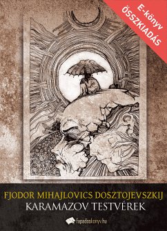 A Karamazov testvérek (eBook, ePUB) - Fjodor, Mihajlovics Dosztojevszkij