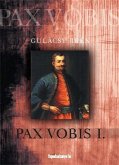 Pax Vobis 1. rész (eBook, ePUB) Pax Vobis 1. rész (eBook, ePUB)