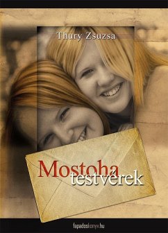 Mostohatestvérek (eBook, ePUB) - Thury, Zsuzsa
