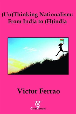 (Un) Thinking Nationalism: From India to (H)india (eBook, ePUB) - Ferrao, Victor