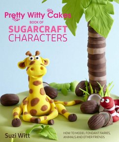 Cover Pretty Witty Cakes Book of Sugarcraft Characters (eBook, ePUB)