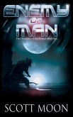 Enemy of Man (The Chronicles of Kin Roland, #1) (eBook, ePUB) Enemy of Man (The Chronicles of Kin Roland, #1) (eBook, ePUB)