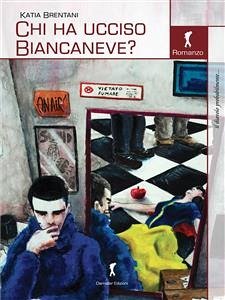 Chi ha ucciso Biancaneve? (eBook, ePUB) - Brentani, Katia