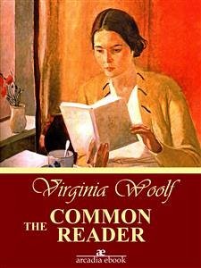 The Common Reader (eBook, ePUB) - Woolf, Virginia