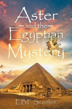 Aster and the Egyptian Mystery - Scanlon, Ebf