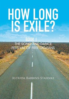 How Long Is Exile? - Barbins-Stahnke, Astrida