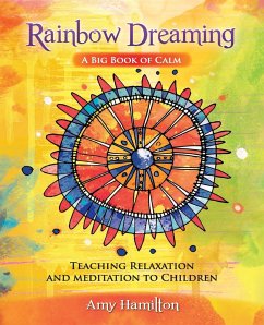 Rainbow Dreaming-A Big Book of Calm - Hamilton, Amy