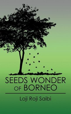 Seeds Wonder of Borneo - Saibi, Loji Roji