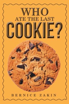Who Ate the Last Cookie? - Zakin, Bernice