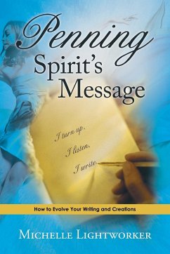 Penning Spirit's Message - Lightworker, Michelle