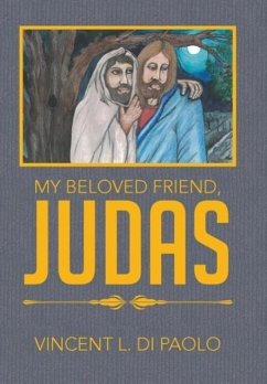 My Beloved Friend, JUDAS