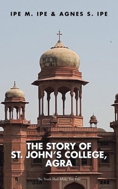 THE STORY OF ST.JOHN'S COLLEGE, AGRA