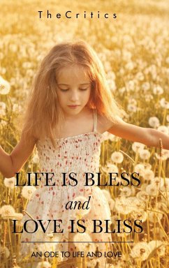 LIFE IS BLESS AND LOVE IS BLISS