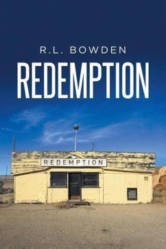 Redemption - Bowden, R. L.