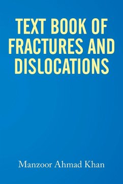 Textbook of Fractures and Dislocations - Khan, Manzoor Ahmad