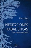 Meditaciones kabalísticas : fuego negro, fuego blanco