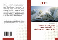 Représentations de la langue française en Algérie et au Liban - Tome 2 - Boubakour, Samira