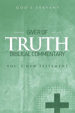 Giver of Truth Biblical Commentary-Vol 3 - God'S Servant