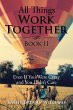 All Things Work Together Book II - Bild 1