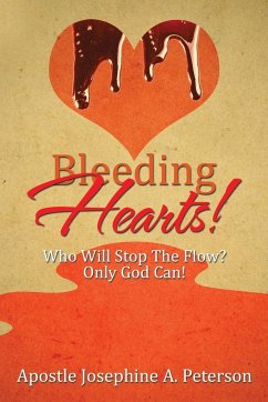 Bleeding Hearts! - Peterson, Apostle Josephine A.