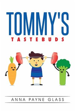 Tommy's Tastebuds - Glass, Anna Payne