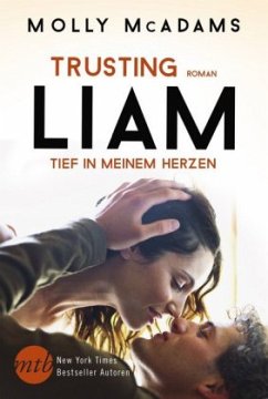Trusting Liam - Tief in meinem Herzen - McAdams, Molly