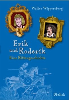 Erik und Roderik - Wippersberg, Walter