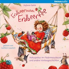 Erdbeerinchen Erdbeerfee. Hokuspokus im Fledermausbaum und andere Vorlesegeschichten - Dahle, Stefanie