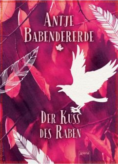 Der Kuss des Raben - Babendererde, Antje