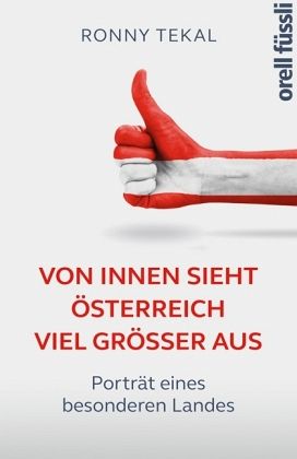Von innen sieht Österreich viel größer aus Von innen sieht Österreich viel größer aus