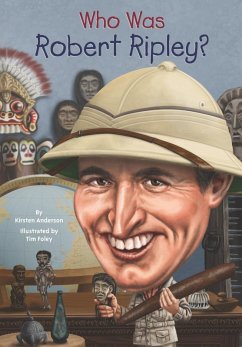 Who Was Robert Ripley? (eBook, ePUB) Cover Who Was Robert Ripley? (eBook, ePUB)