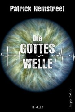 Die Gotteswelle - Hemstreet, Patrick