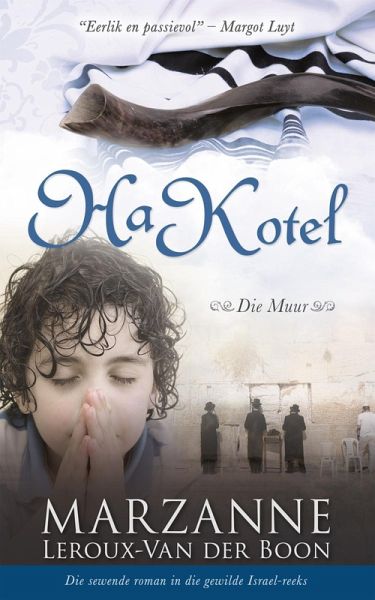 Israel-reeks 7: HaKotel: Die muur (eBook, ePUB)