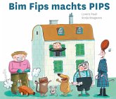 Bim Fips macht's beim Pips