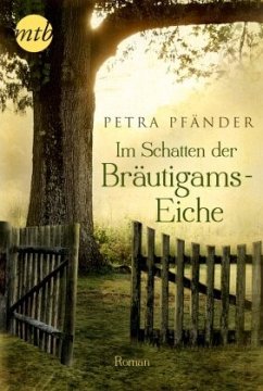 Im Schatten der Bräutigamseiche - Pfänder, Petra