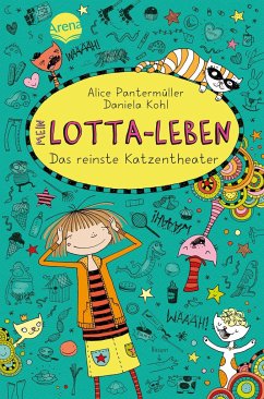 Das reinste Katzentheater / Mein Lotta-Leben Bd.9 - Pantermüller, Alice
