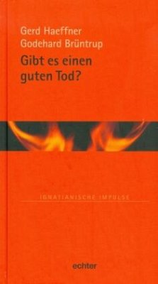 Gibt es einen guten Tod? - Haeffner, Gerd;Brüntrup, Godehard