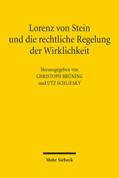 Lorenz von Stein und die rechtliche Regelung der Wirklichkeit