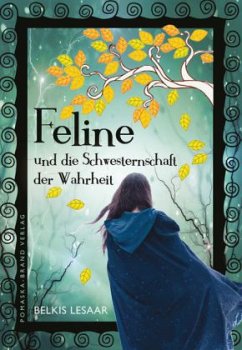 Feline und die Schwesternschaft der Wahrheit - Lesaar, Belkis