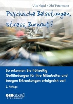 Psychische Belastungen, Stress, Burnout?, m. CD-ROM - Nagel, Ulla;Petermann, Olaf