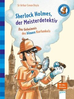 Das Geheimnis des blauen Karfunkels / Sherlock Holmes, der Meisterdetektiv Bd.1 - Doyle, Arthur Conan;Pautsch, Oliver